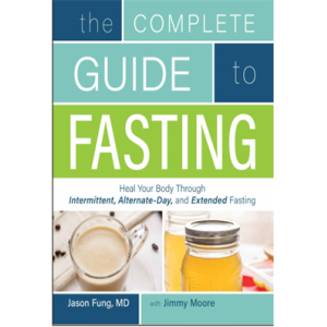 The complete guide to fasting heal your body throu